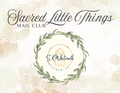 Sacred Little Things Mail Club